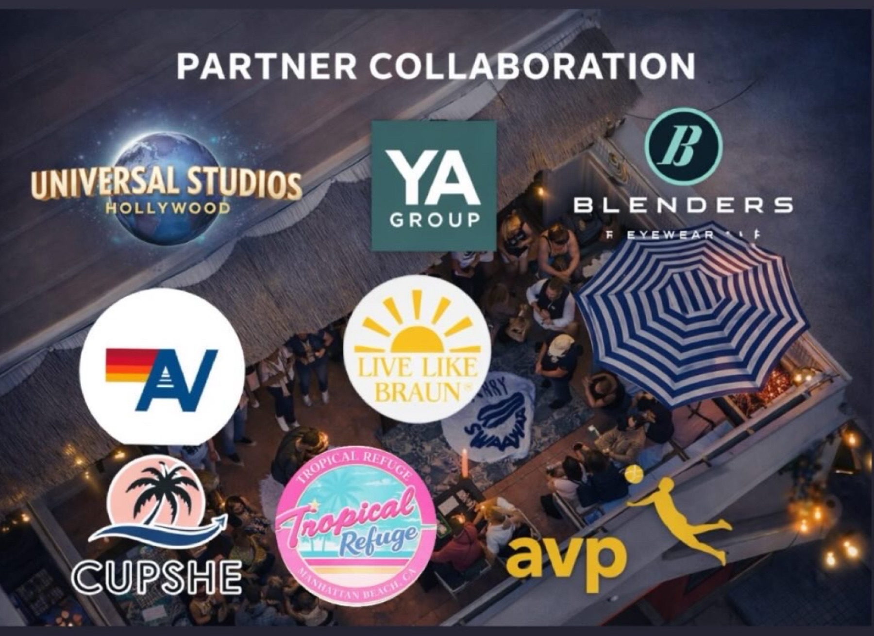 Tropical Refuge brand partners: Universal Studios Hollywood, YA Group, Blenders Eyewear, AV, Live Like Braun, Cupshe, AVP